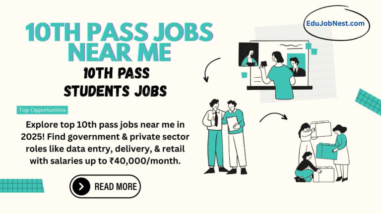 10th Pass Jobs Near Me