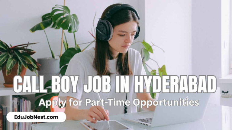 Call Boy Job in Hyderabad
