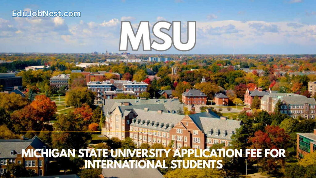 Michigan State University Application Fee