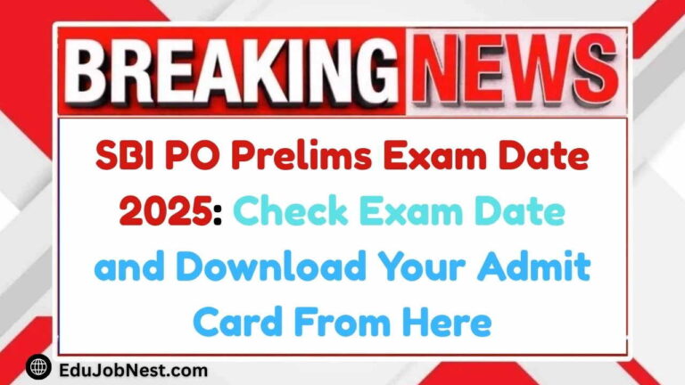 SBI PO Prelims Exam Date 2025