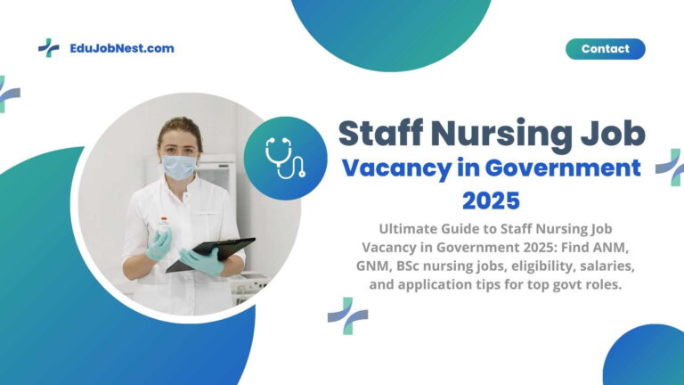 Staff Nursing Job Vacancy in Government 2025