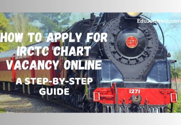 IRCTC Chart Vacancy Online