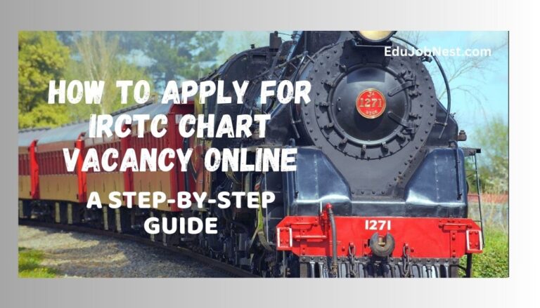 IRCTC Chart Vacancy Online