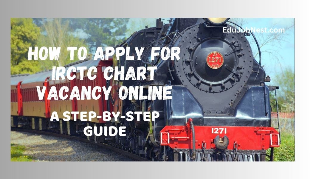 IRCTC Chart Vacancy Online