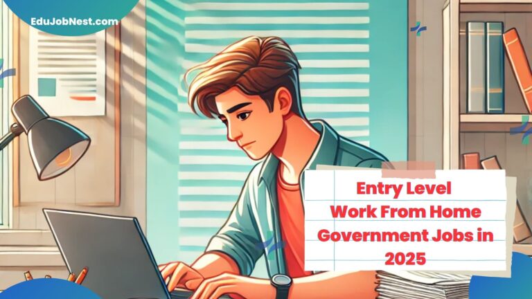 Entry Level Work From Home Government Jobs in 2025