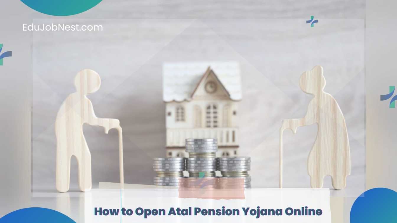 How to Open Atal Pension Yojana Online