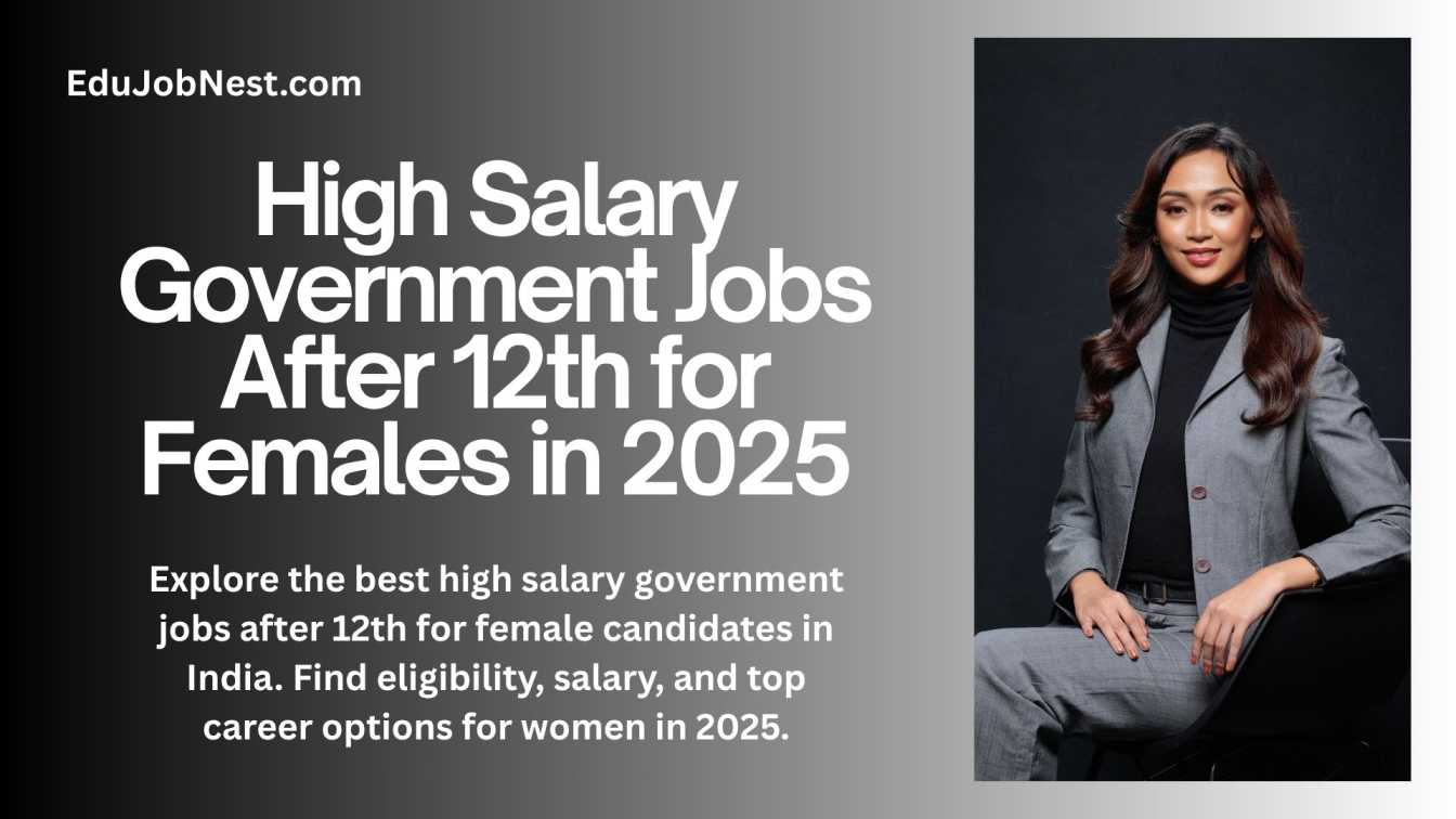 High Salary Government Jobs After 12th for Females
