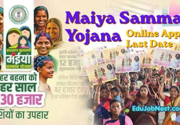 Maiya Samman Yojana Online Apply Last Date
