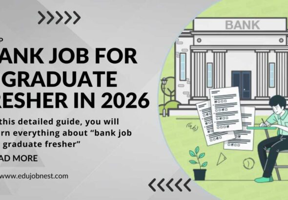 Bank Job for Graduate Fresher